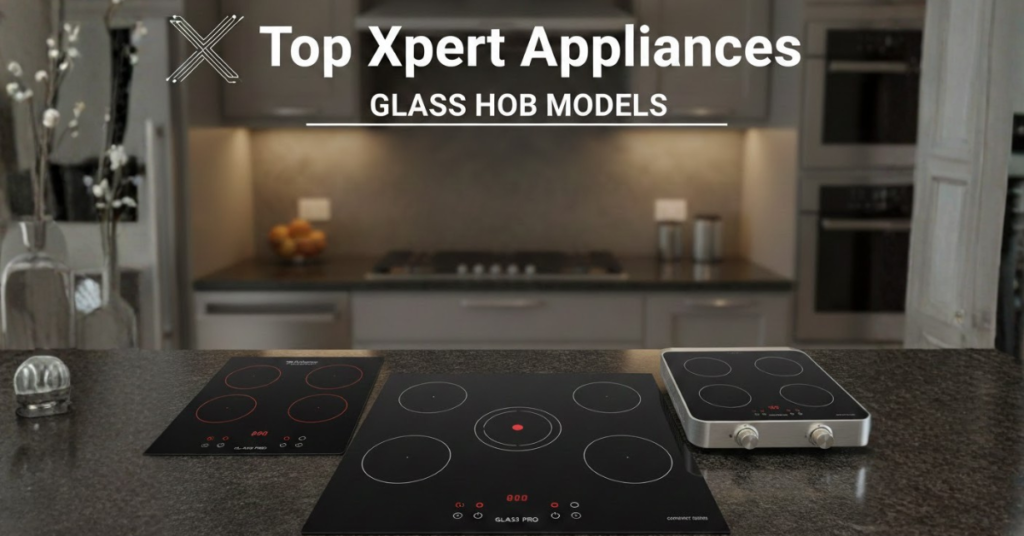 Glass Hob Models 