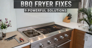 Read more about the article Built-in BBQ Fryer Troubleshooting: 9 Powerful Fixes for Frustrating Home Problems