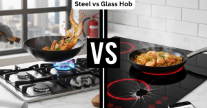 Read more about the article Steel vs Glass Hob: Which One Is the Smarter Choice for Everyday Use?